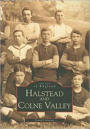 Halstead and Colne Valley de David Osborne