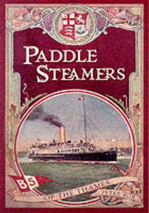 Box, P: Paddle Steamers of the Thames de Peter Box