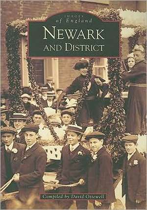 Newark and District: 1918-2000 de David Otterwell