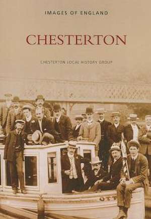 Chesterton Local History Society: Chesterton (Cambs.) de Chesterton Local History Society