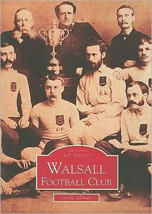 Walsall FC Images de Geoff Allman