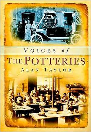 Voices of the Potteries de Alan Taylor