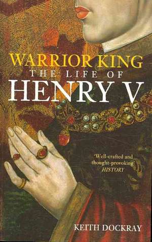 Warrior King de Keith Dockray