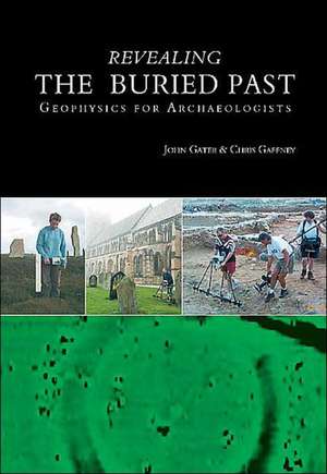 Revealing the Buried Past de John Gater