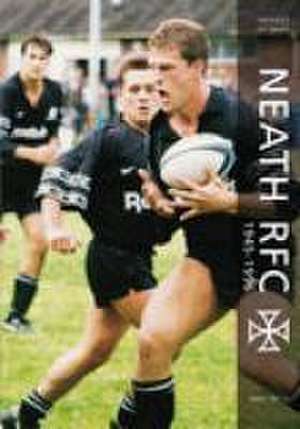 Neath RFC 1945-2003 de Mick Price