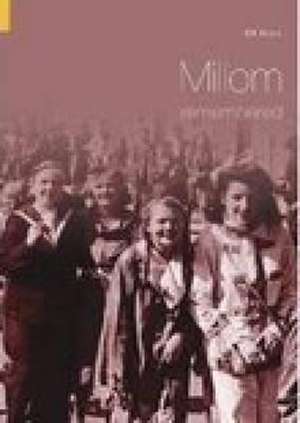 Myers, B: Millom Remembered de Bill Myers