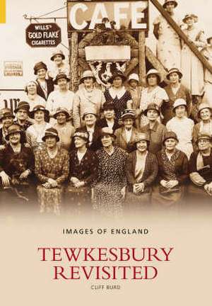 Tewkesbury Revisited de Cliff Burd