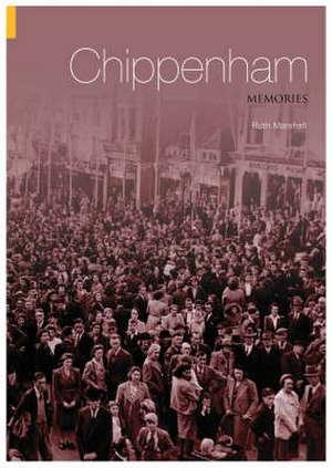 CHIPPENHAM MEMORIES de Ruth Marshall