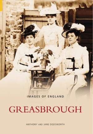 Dodsworth, A: Greasbrough de Anthony Dodsworth