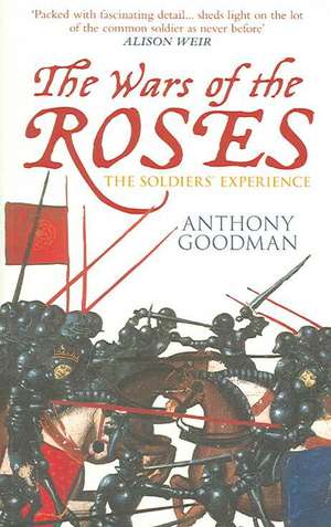 The Wars of the Roses de Prof. Anthony E. Goodman