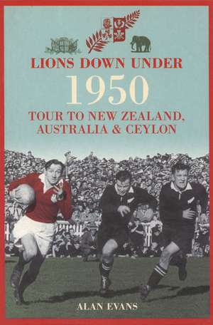 Lions Down Under de Alan Evans