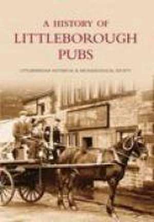 Littleborough Local Historical Society: A History of Littleb de Littleborough Local Historical Society