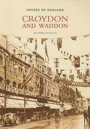 Croydon and Waddon de Raymond Wheeler