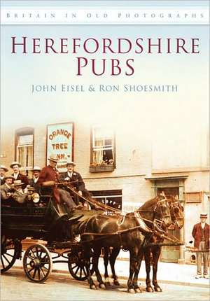 Herefordshire Pubs de John Eisel