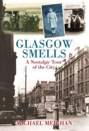 Glasgow Smells de Michael Meighan