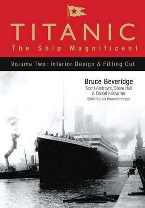 Titanic: The Ship Magnificent - Volume II de Bruce Beveridge