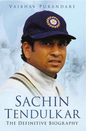 Sachin Tendulkar de Vaibhav Purandare