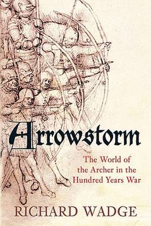 Arrowstorm de Richard Wadge