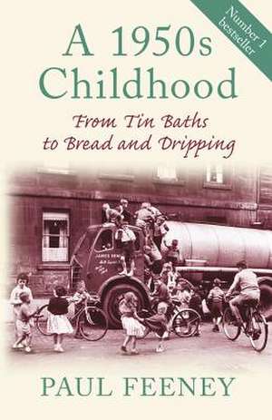 A 1950s Childhood de Paul Feeney