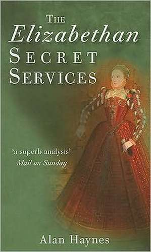 Elizabethan Secret Services de Alan Haynes