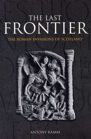 LAST FRONTIER de ANTHONY KAMM
