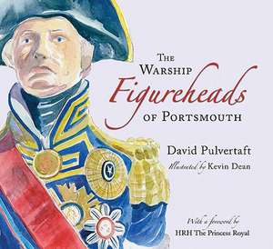 The Warship Figureheads of Portsmouth de David Pulvertaft