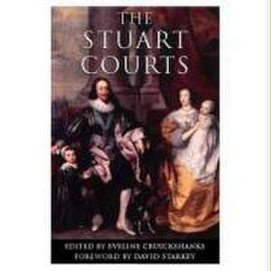 The Stuart Courts de Eveline Cruickshanks