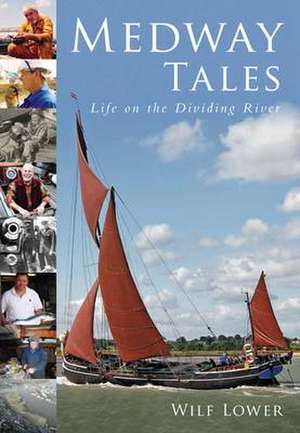 Medway Tales de Wilf Lower