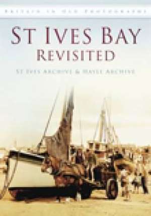 St Ives Bay Revisited de St Ives Trust