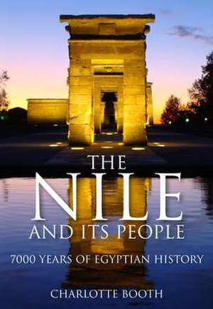 Booth, C: The Nile and its People de Charlotte Booth