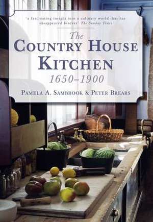 The Country House Kitchen de Pamela A. Sambrook