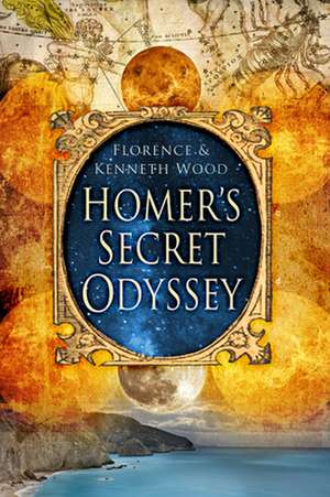 Homer's Secret Odyssey de Kenneth Wood