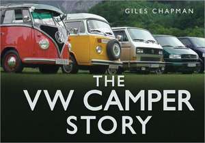 Chapman, G: VW Camper Story de Giles Chapman