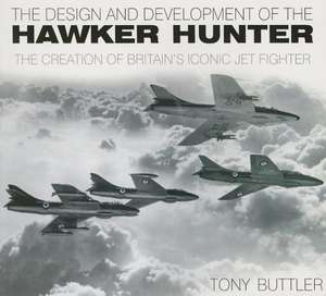 The Design and Development of the Hawker Hunter de Tony Buttler