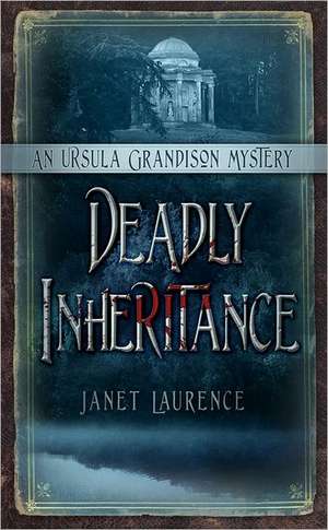 Deadly Inheritance de Janet Laurence