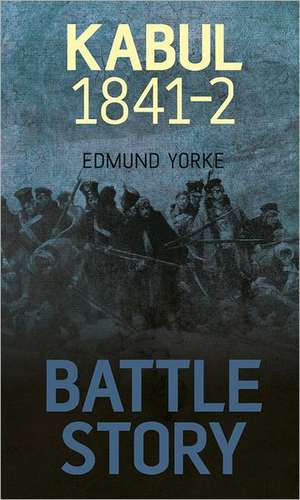 Kabul 1841-42 de Edmund Yorke