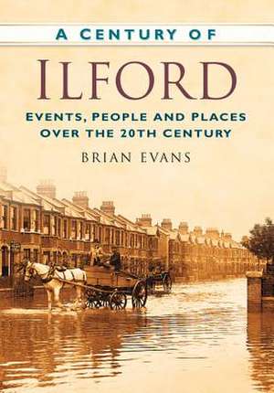 A Century of Ilford de Brian Evans