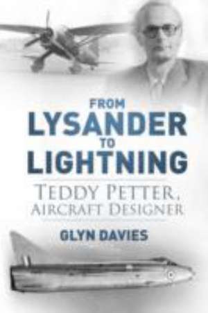 From Lysander to Lightning de Glyn Davies