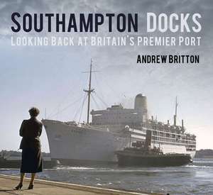 Southampton Docks de Andrew Britton