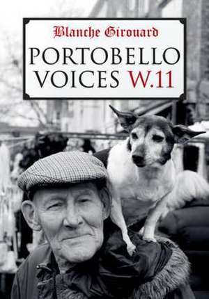 Portobello Voices de Blanche Girouard