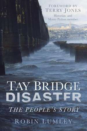 Tay Bridge Disaster de Robin Lumley