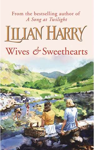 WIVES & SWEETHEARTS de Lilian Harry