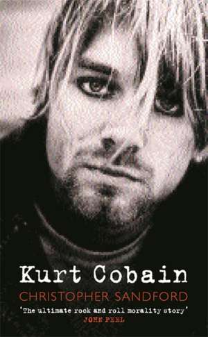 Kurt Cobain de Christopher Sandford