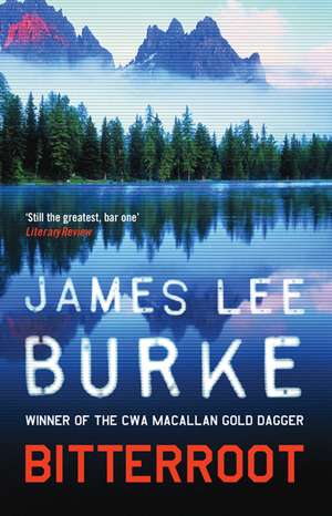 Bitterroot de James Lee Burke