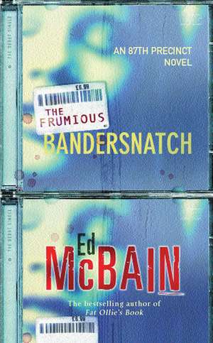 McBain, E: The Frumious Bandersnatch de Ed McBain