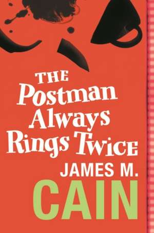 The Postman Always Rings Twice de James M. Cain