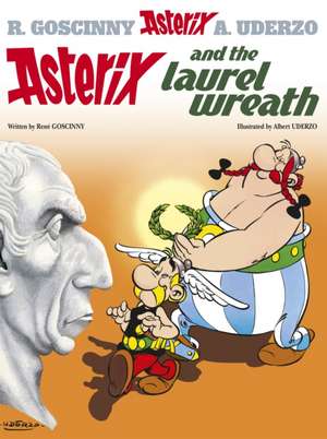 Asterix and the Laurel Wreath de Rene Goscinny