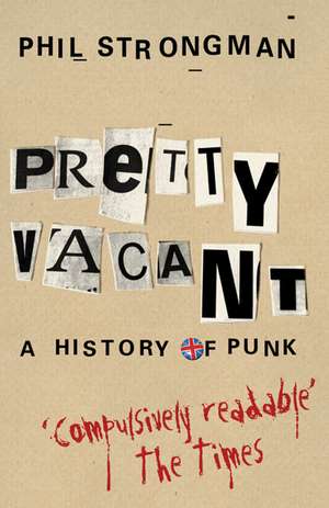 Pretty Vacant de Phil Strongman