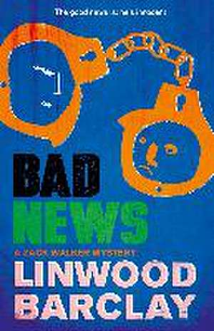 Bad News de Linwood Barclay