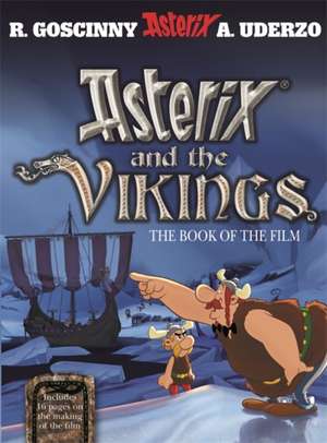 Goscinny and Uderzo Present Asterix and the Vikings: The Book of the Film de Albert Uderzo